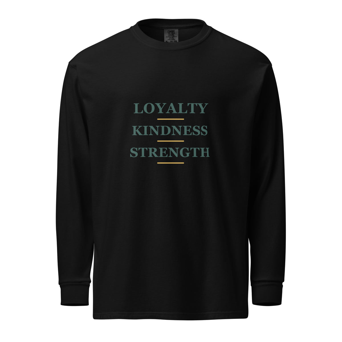 Black LKS Loyalty Kindness Strength Heavyweight Long Sleeve — front view